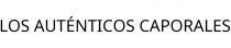 LOS AUTÉNTICOS CAPORALES