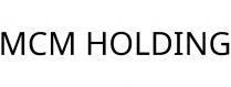MCM HOLDING