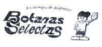 ES TIEMPO DE DISFRUTAR BOTANAS SELECTAS