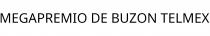 MEGAPREMIO DE BUZON TELMEX