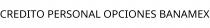 CREDITO PERSONAL OPCIONES BANAMEX