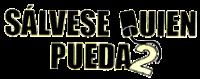 SÁLVESE QUIEN PUEDA 2