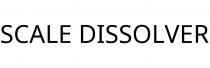 SCALE DISSOLVER