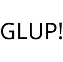 GLUP!