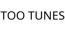 TOO TUNES