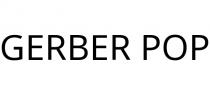 GERBER POP
