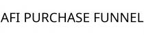 AFI PURCHASE FUNNEL