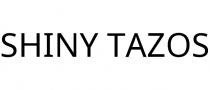 SHINY TAZOS