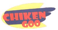 CHIKEN GOO