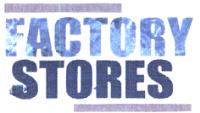 FACTORY STORES