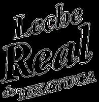 LECHE REAL DE TIZAYUCA