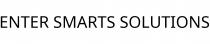 ENTER SMARTS SOLUTIONS