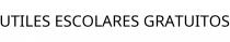 UTILES ESCOLARES GRATUITOS