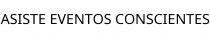 ASISTE EVENTOS CONSCIENTES