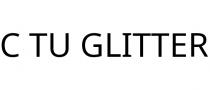 C TU GLITTER