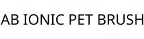 AB IONIC PET BRUSH