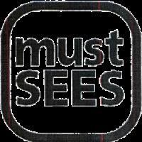 MUST SEES