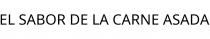 EL SABOR DE LA CARNE ASADA