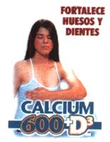 FORTALECE HUESOS Y DIENTES CALCIUM 600 + D 3