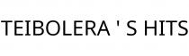 TEIBOLERA ' S HITS