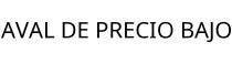 AVAL DE PRECIO BAJO