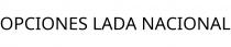 OPCIONES LADA NACIONAL