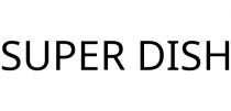 SUPER DISH