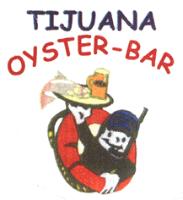 TIJUANA;OYSTER - BAR