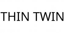 THIN TWIN