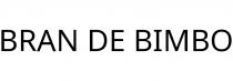BRAN DE BIMBO