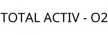 TOTAL ACTIV - O2