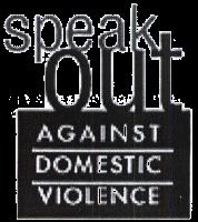 SPEAK OUT AGAINST DOMESTIC VIOLENCE
