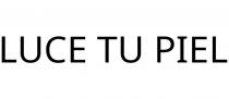 LUCE TU PIEL