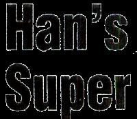 HAN'S SUPER