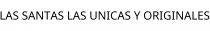LAS SANTAS LAS UNICAS Y ORIGINALES