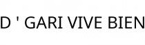 D ' GARI VIVE BIEN
