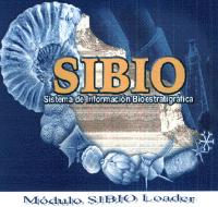 SIBIO SISTEMA DE INFORMACIÓN BIOESTRATIGRÁFICA MÓDULO SIBIO LOADER