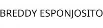 BREDDY ESPONJOSITO