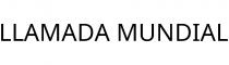 LLAMADA MUNDIAL