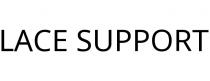 LACE SUPPORT
