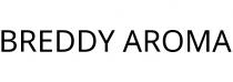 BREDDY AROMA