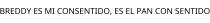 BREDDY ES MI CONSENTIDO; ES EL PAN CON SENTIDO