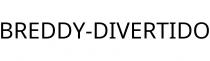 BREDDY-DIVERTIDO