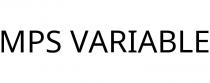 MPS VARIABLE