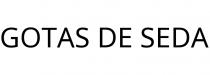 GOTAS DE SEDA