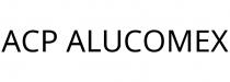 ACP ALUCOMEX