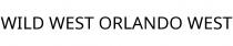 WILD WEST ORLANDO WEST