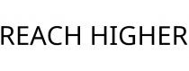 REACH HIGHER