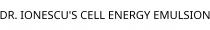DR. IONESCU'S CELL ENERGY EMULSION