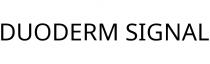DUODERM SIGNAL